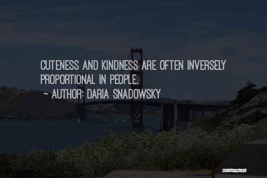 His Cuteness Quotes By Daria Snadowsky
