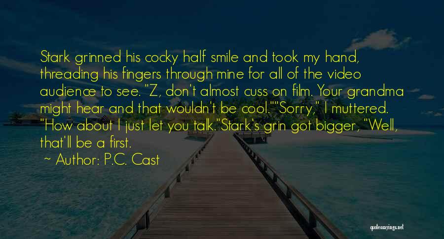 His Cuteness Quotes By P.C. Cast
