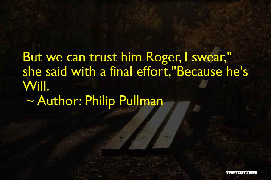 His Dark Materials Quotes By Philip Pullman