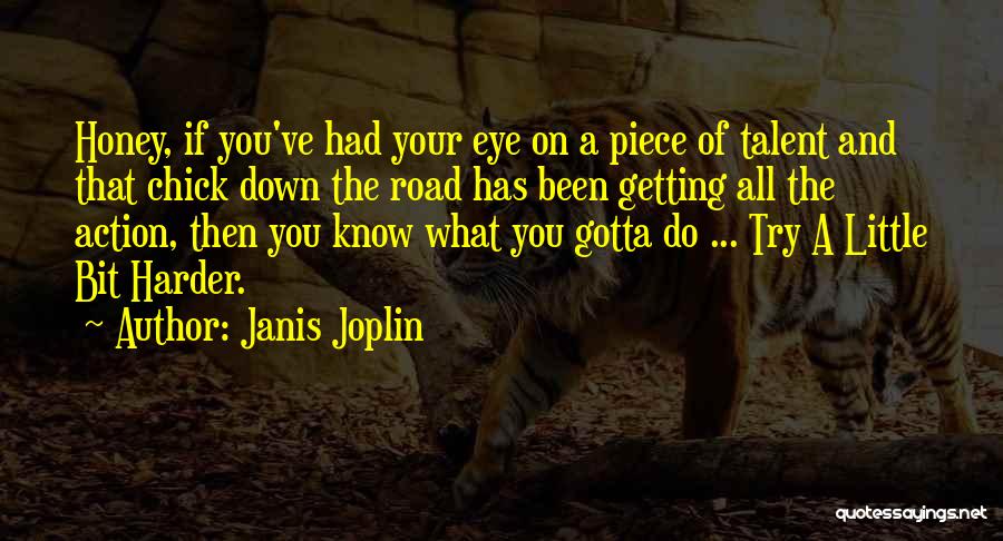 His Down Chick Quotes By Janis Joplin