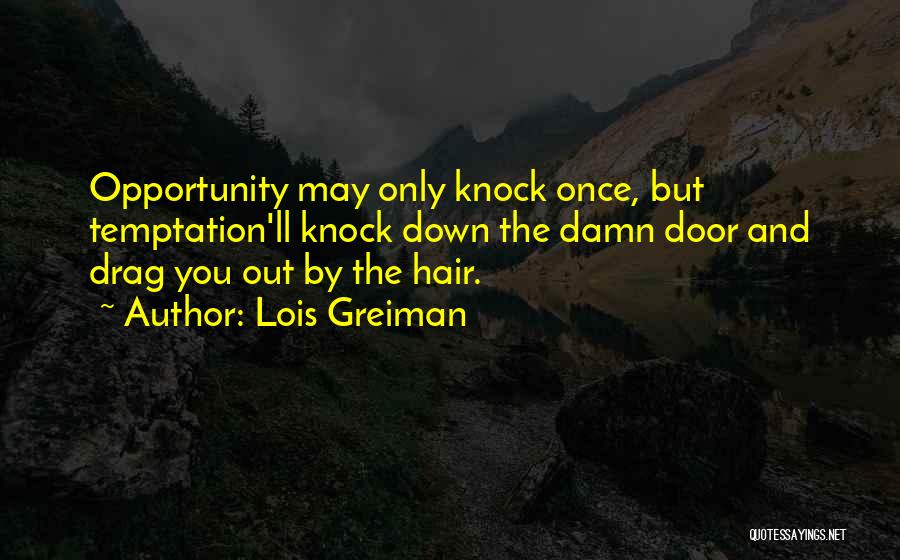 His Down Chick Quotes By Lois Greiman