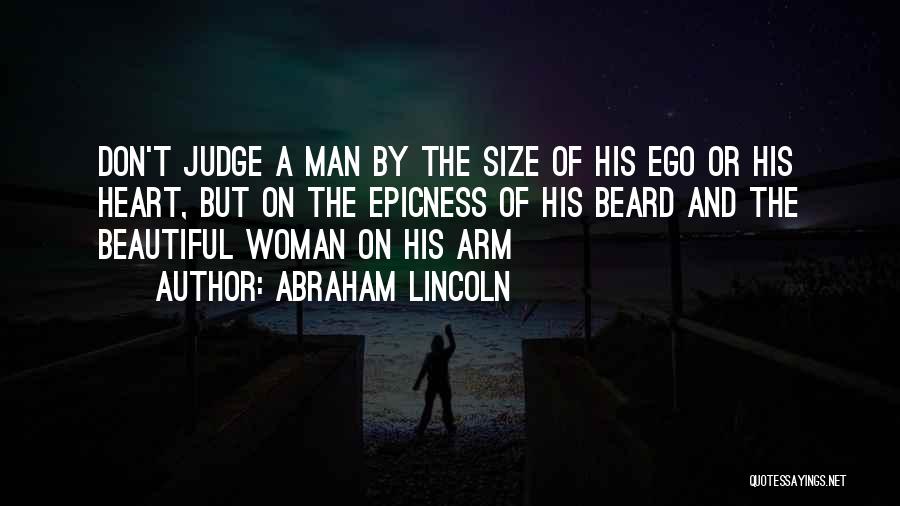 His Ego Quotes By Abraham Lincoln