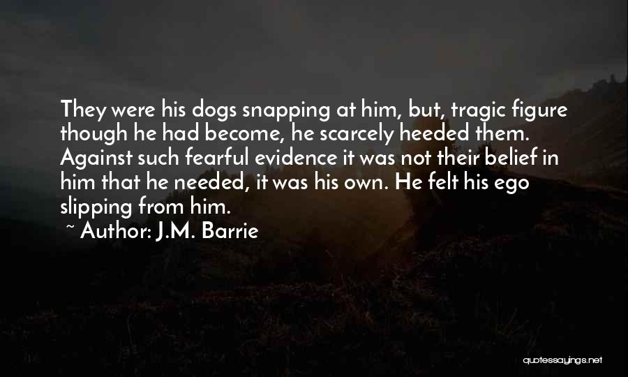 His Ego Quotes By J.M. Barrie