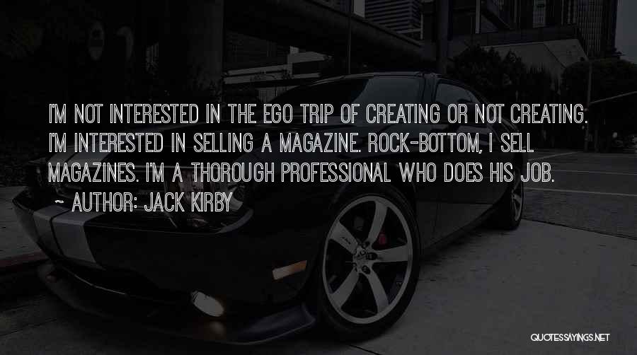 His Ego Quotes By Jack Kirby