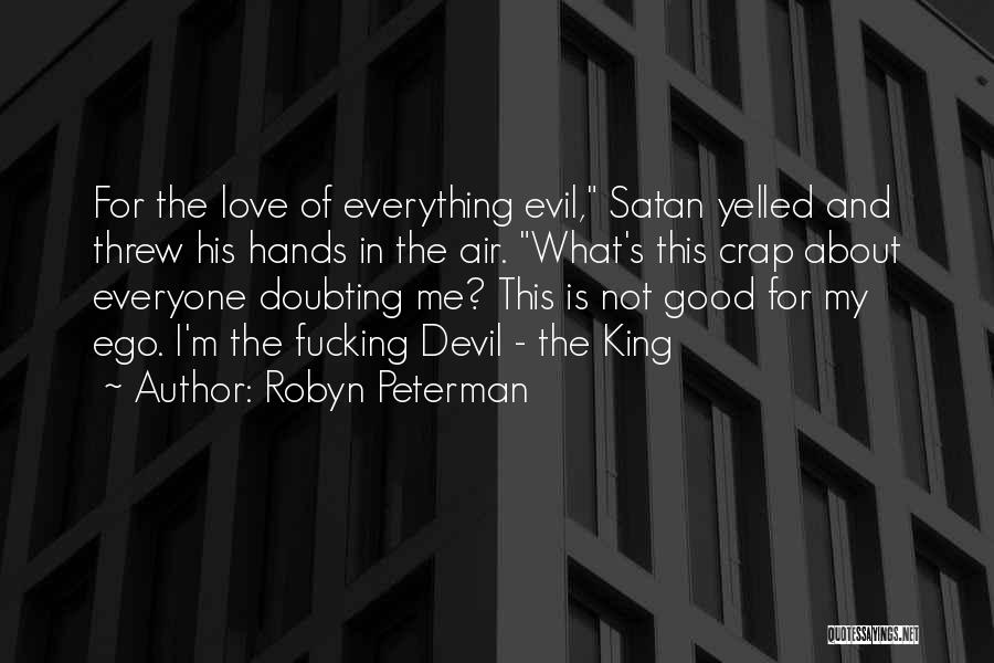 His Ego Quotes By Robyn Peterman