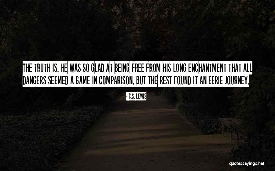 His Enchantment Quotes By C.S. Lewis His Enchantment Quotes By C.S. Lewis
