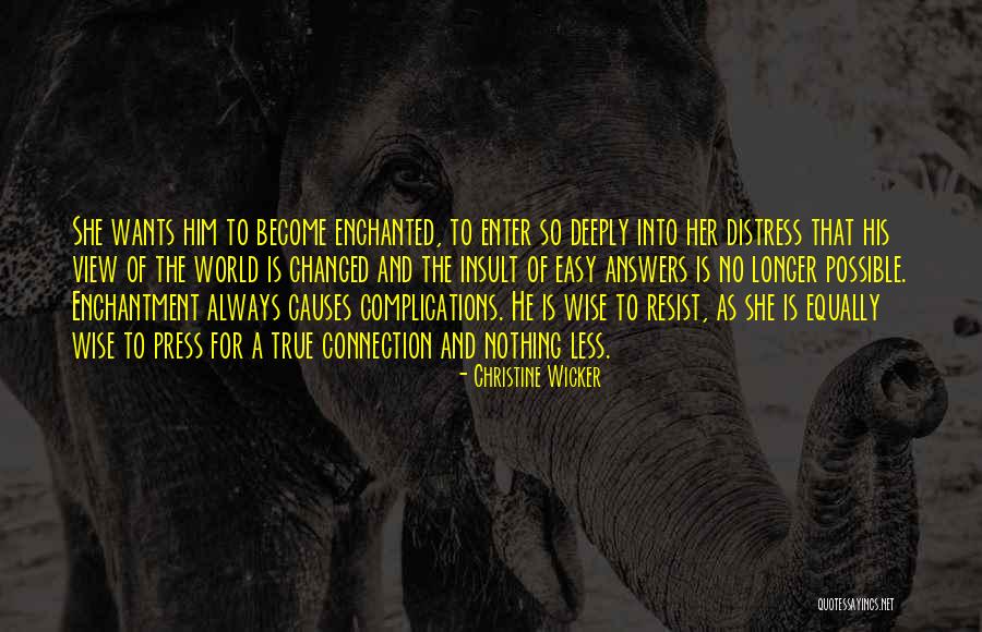 His Enchantment Quotes By Christine Wicker His Enchantment Quotes By Christine Wicker