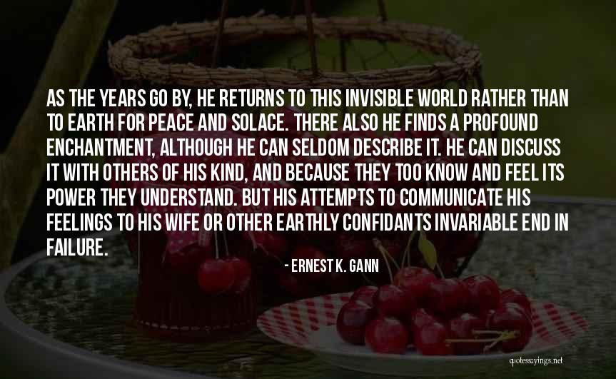 His Enchantment Quotes By Ernest K. Gann His Enchantment Quotes By Ernest K. Gann