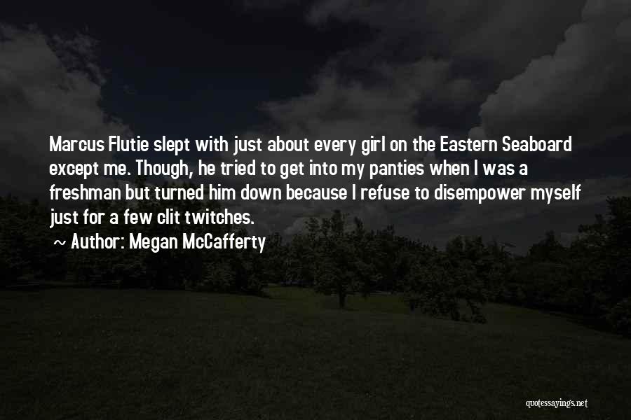 His Ex Girl Quotes By Megan McCafferty