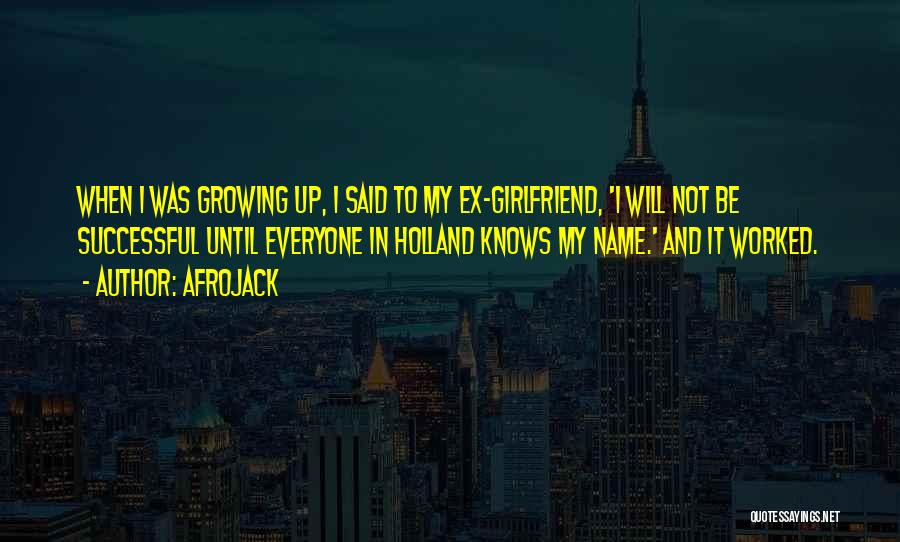 His Ex Girlfriend Quotes By Afrojack