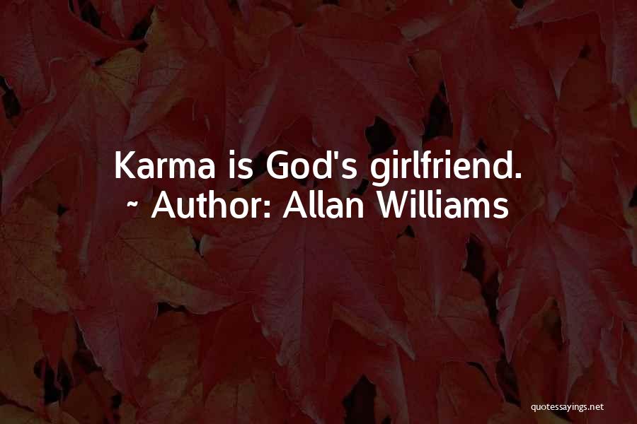His Ex Girlfriend Quotes By Allan Williams