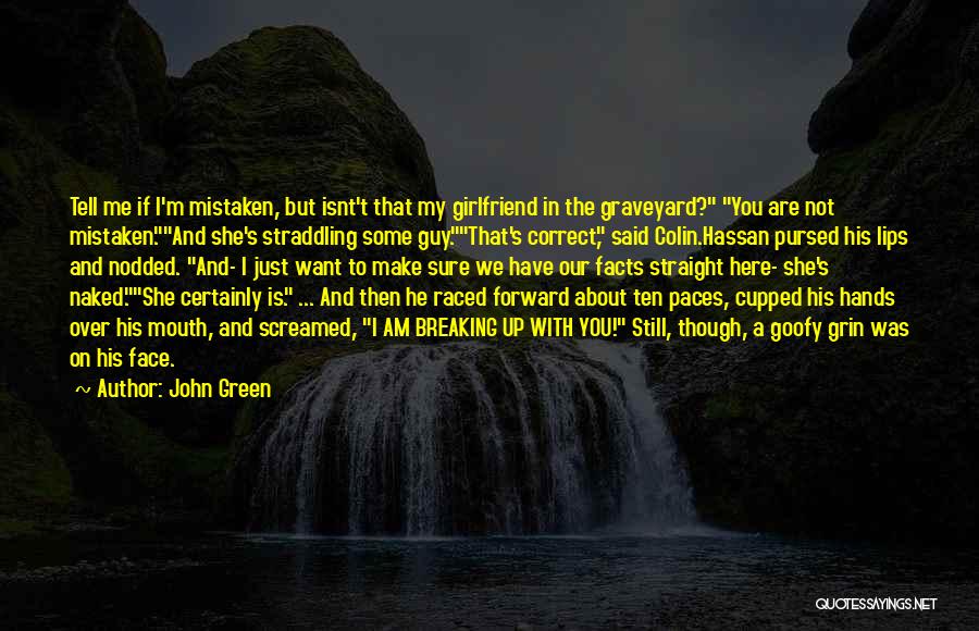 His Ex Girlfriend Quotes By John Green