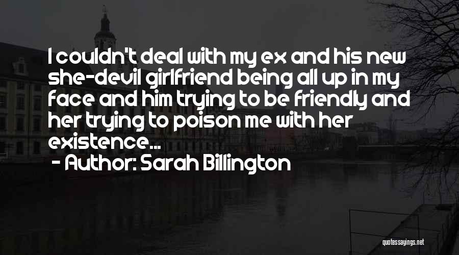 His Ex Girlfriend Quotes By Sarah Billington