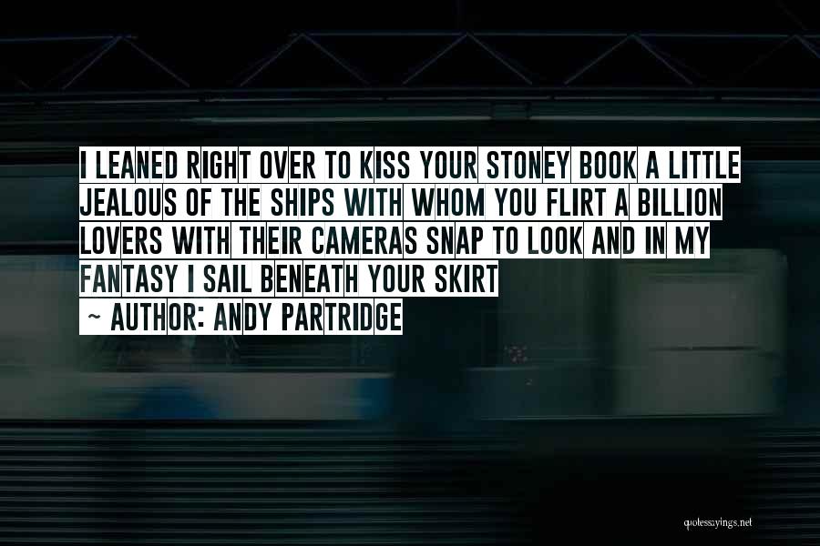 His Ex Is Jealous Of Me Quotes By Andy Partridge