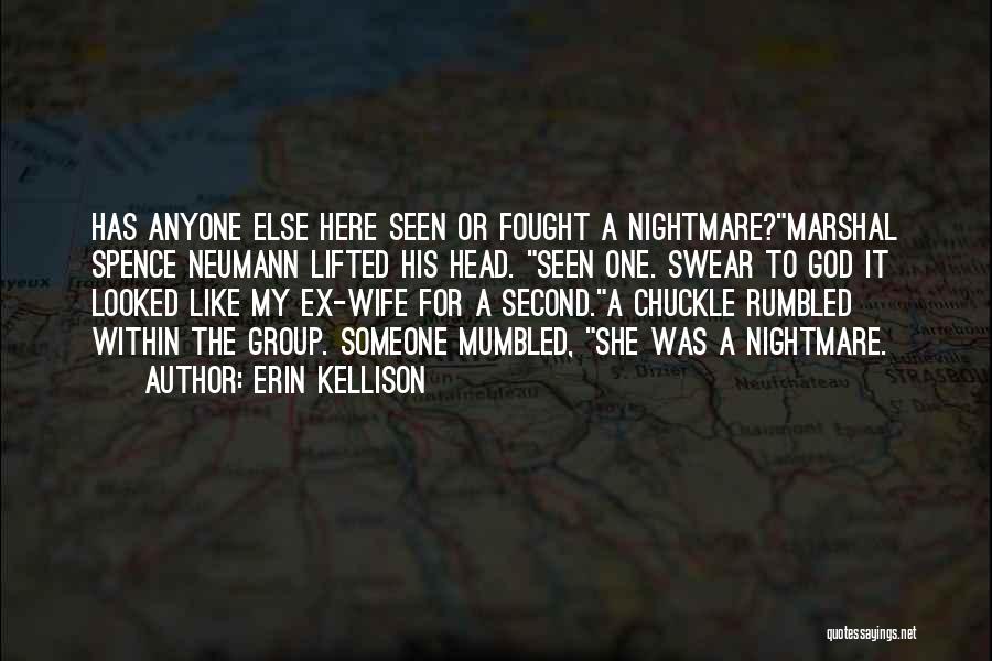 His Ex Wife Quotes By Erin Kellison