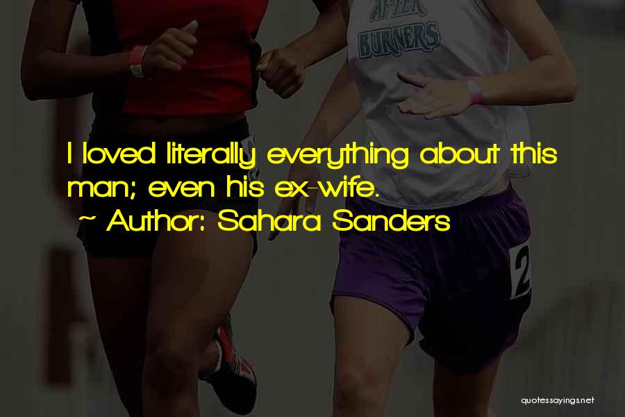 His Ex Wife Quotes By Sahara Sanders