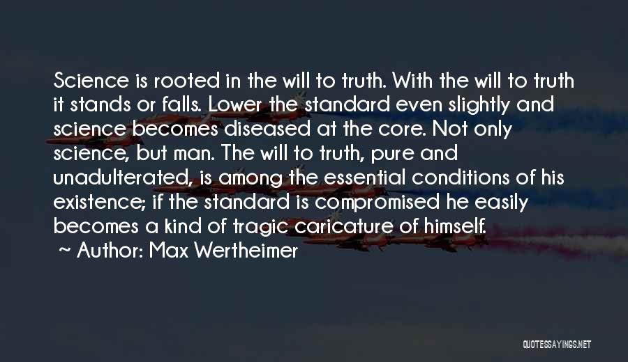 His Existence Quotes By Max Wertheimer