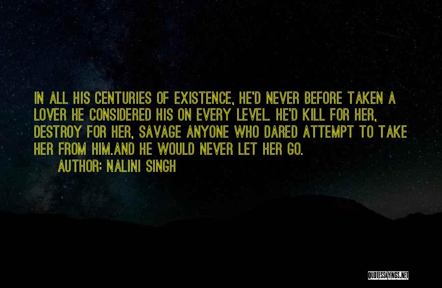 His Existence Quotes By Nalini Singh