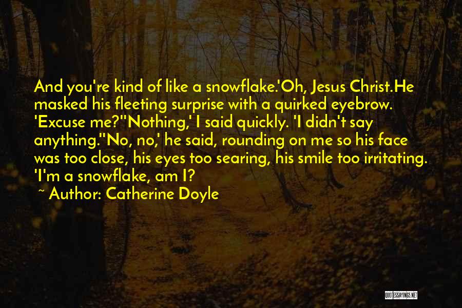 His Eyes And Smile Quotes By Catherine Doyle