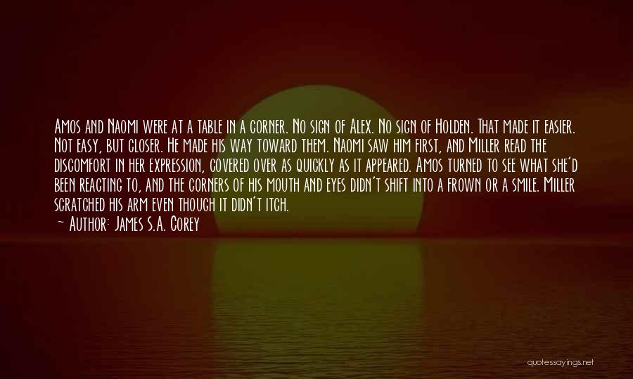 His Eyes And Smile Quotes By James S.A. Corey