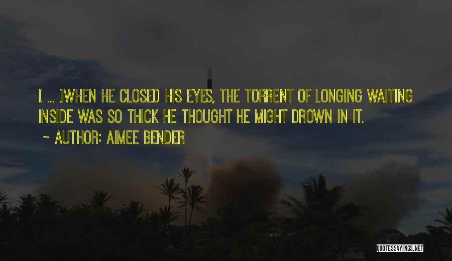 His Eyes Love Quotes By Aimee Bender