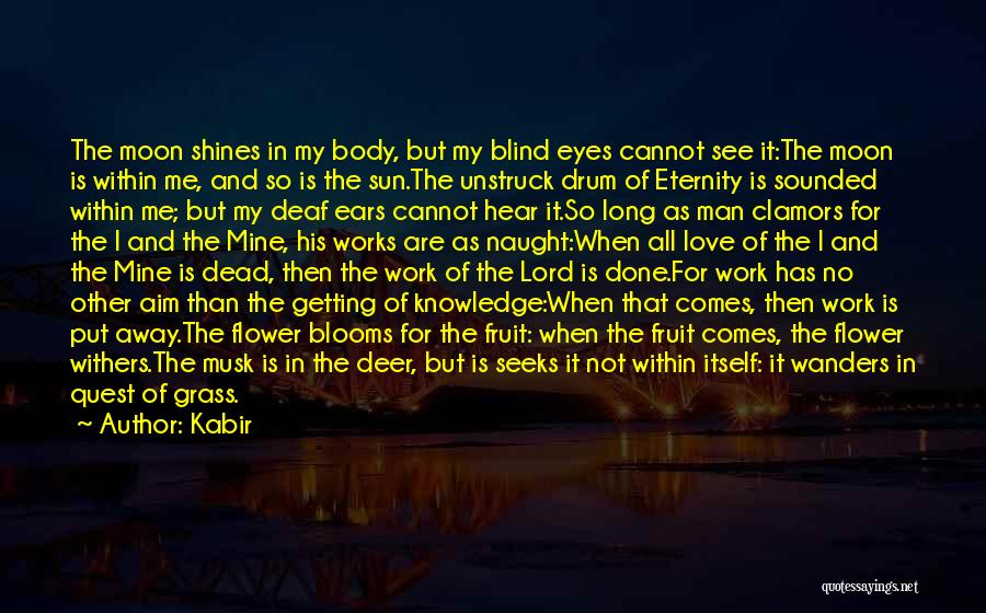His Eyes Love Quotes By Kabir