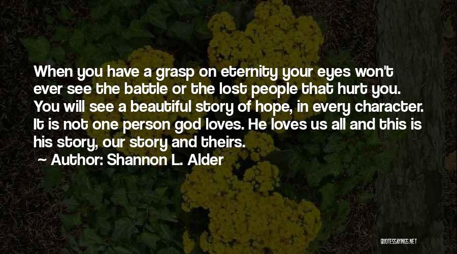 His Eyes Love Quotes By Shannon L. Alder