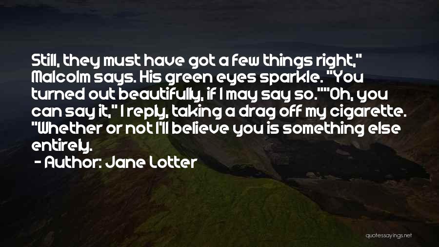 His Eyes Sparkle Quotes By Jane Lotter