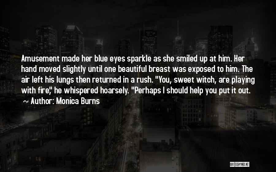 His Eyes Sparkle Quotes By Monica Burns