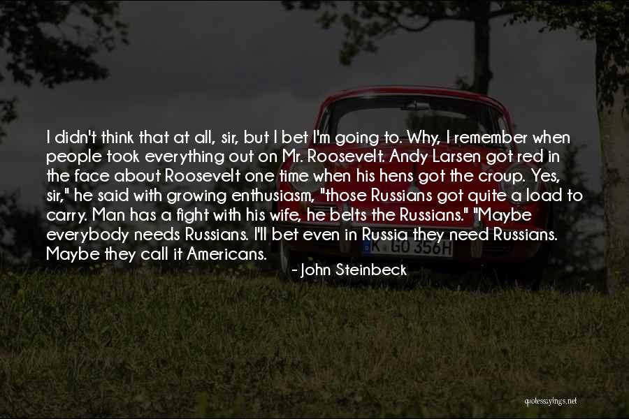 His Face All Red Quotes By John Steinbeck His Face All Red Quotes By John Steinbeck