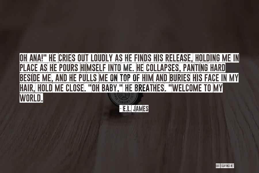 His Face Quotes By E.L. James His Face Quotes By E.L. James