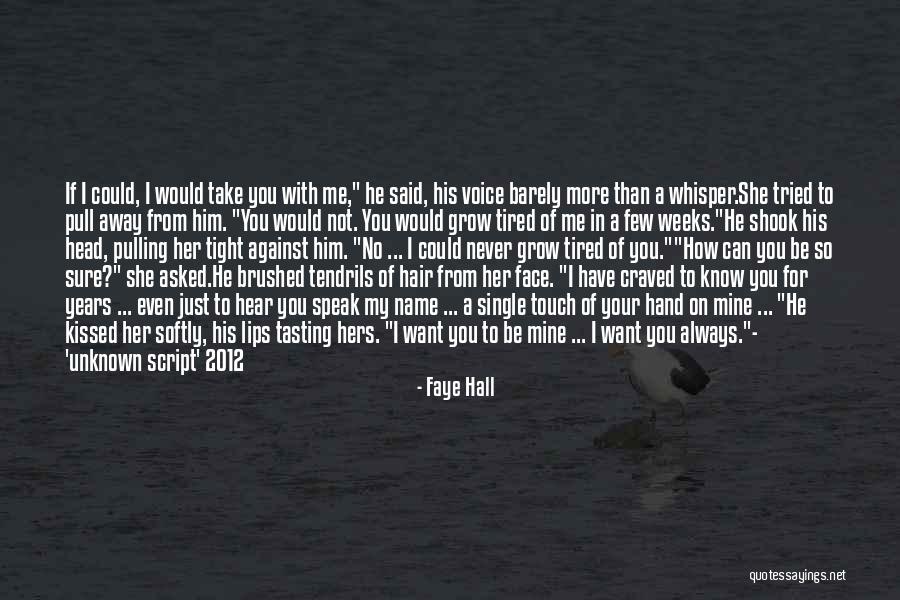 His Face Quotes By Faye Hall His Face Quotes By Faye Hall