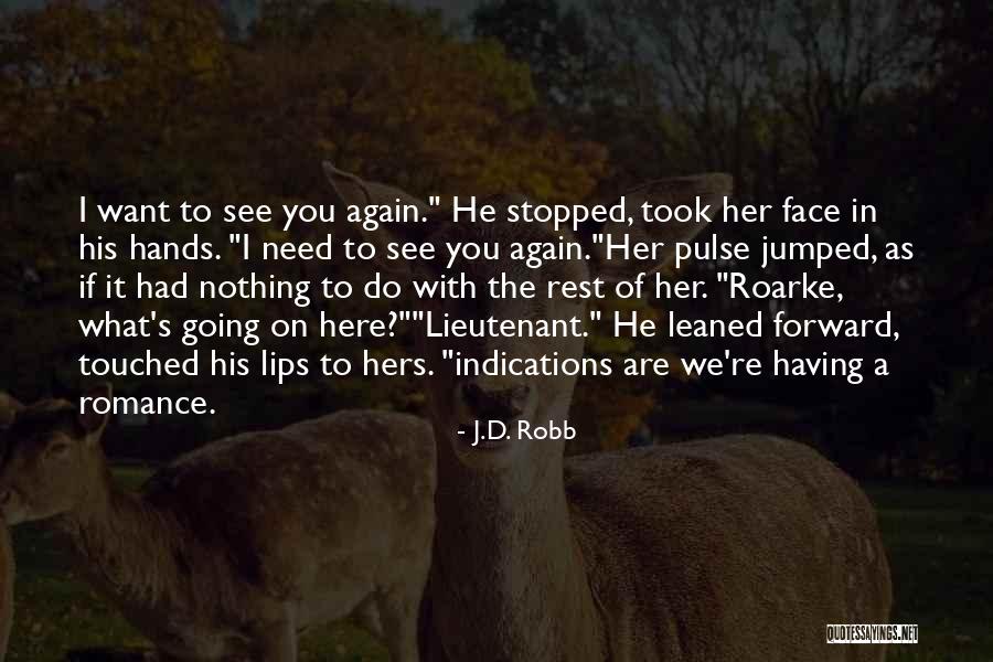 His Face Quotes By J.D. Robb His Face Quotes By J.D. Robb