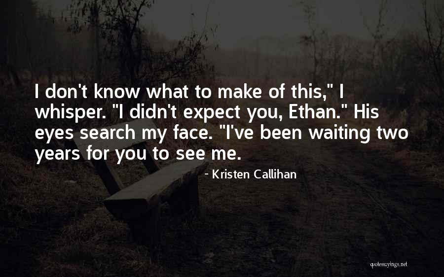 His Face Quotes By Kristen Callihan