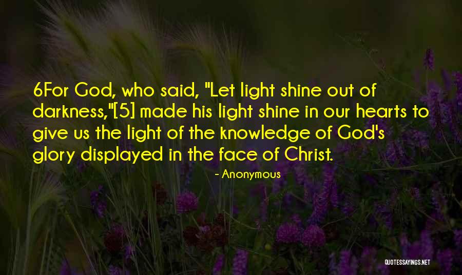 His Face Shine Quotes By Anonymous His Face Shine Quotes By Anonymous
