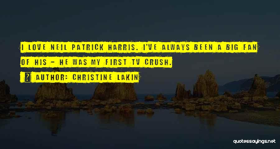 His First Love Quotes By Christine Lakin