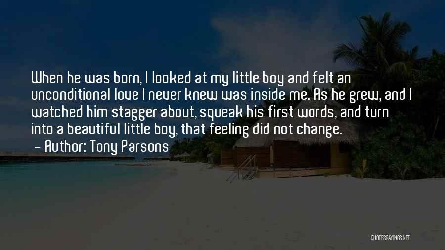 His First Love Quotes By Tony Parsons