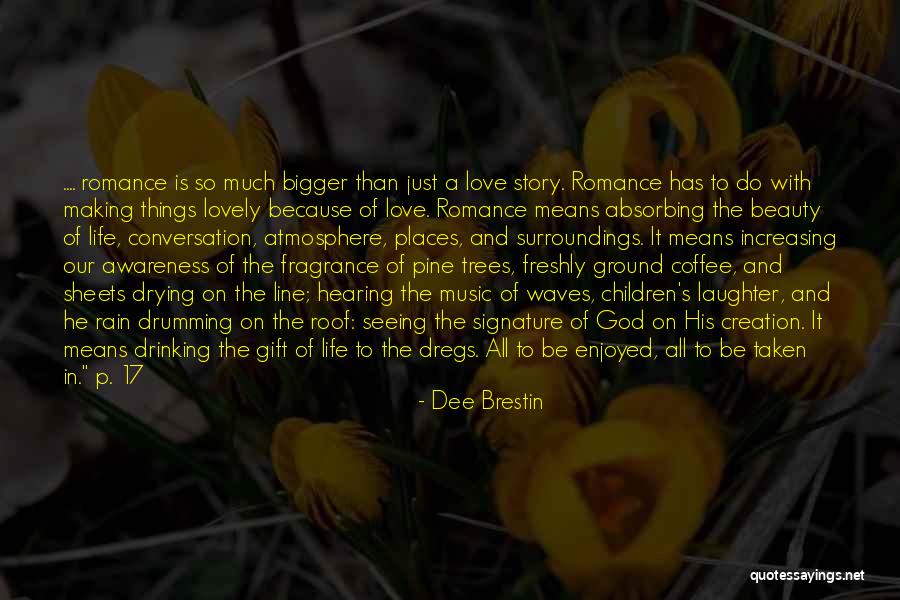 His Fragrance Quotes By Dee Brestin His Fragrance Quotes By Dee Brestin