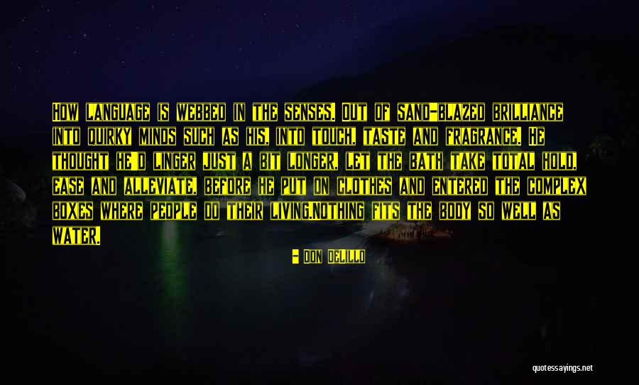 His Fragrance Quotes By Don DeLillo His Fragrance Quotes By Don DeLillo