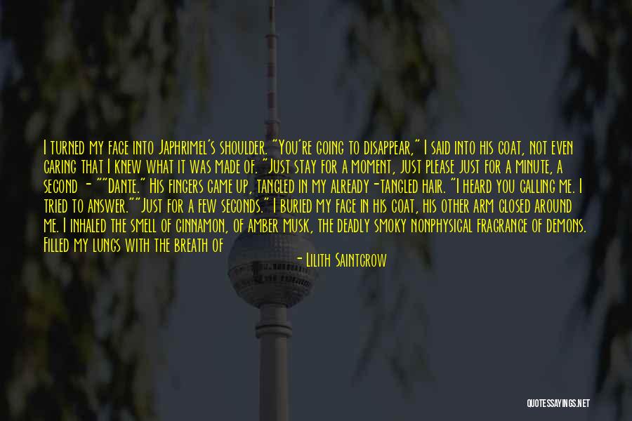 His Fragrance Quotes By Lilith Saintcrow His Fragrance Quotes By Lilith Saintcrow