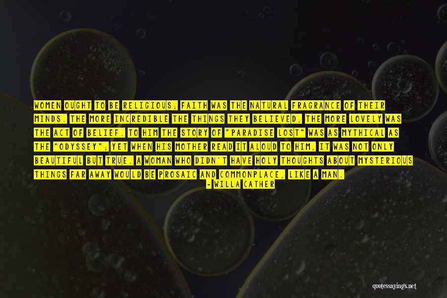 His Fragrance Quotes By Willa Cather His Fragrance Quotes By Willa Cather
