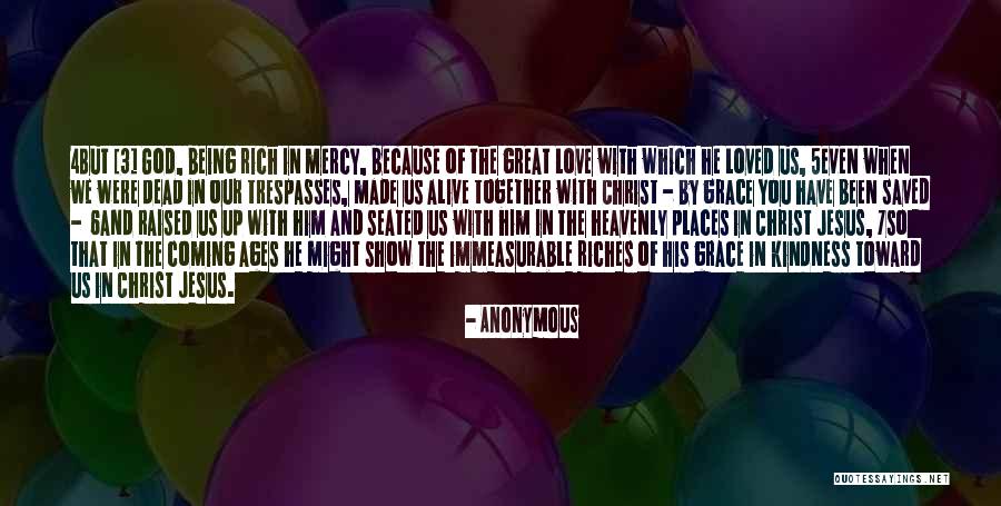 His Grace And Mercy Quotes By Anonymous His Grace And Mercy Quotes By Anonymous