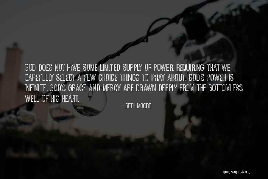 His Grace And Mercy Quotes By Beth Moore His Grace And Mercy Quotes By Beth Moore