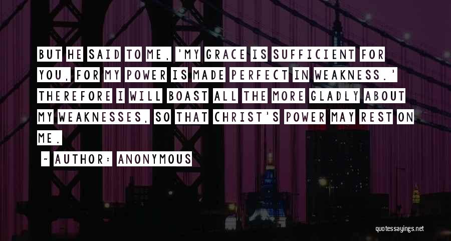 His Grace Is Sufficient For Me Quotes By Anonymous