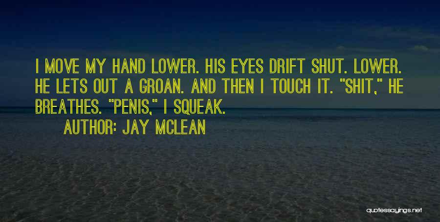 His Hand Quotes By Jay McLean