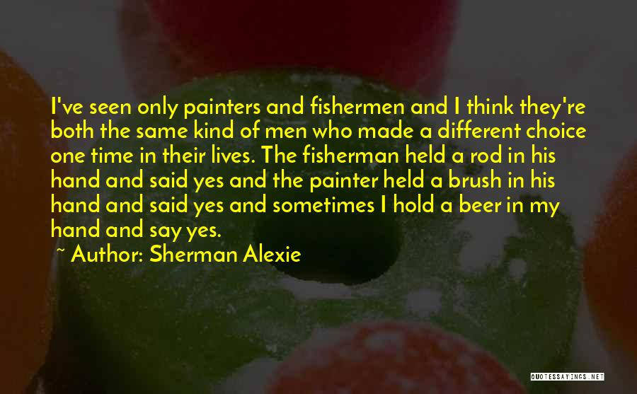 His Hand Quotes By Sherman Alexie
