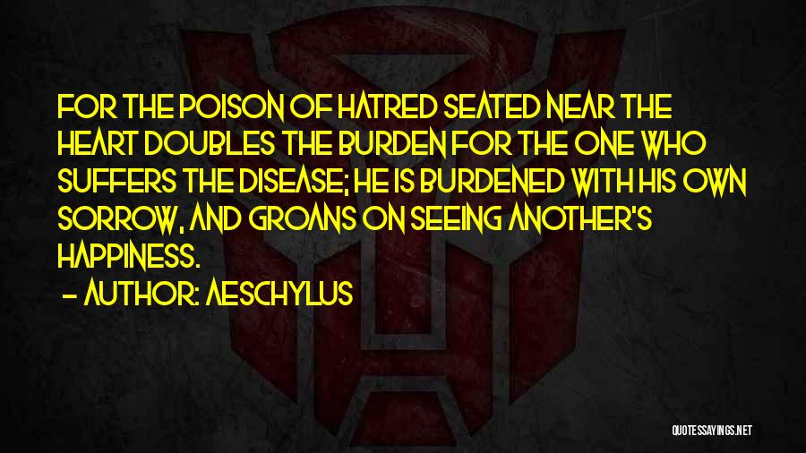 His Happiness Quotes By Aeschylus