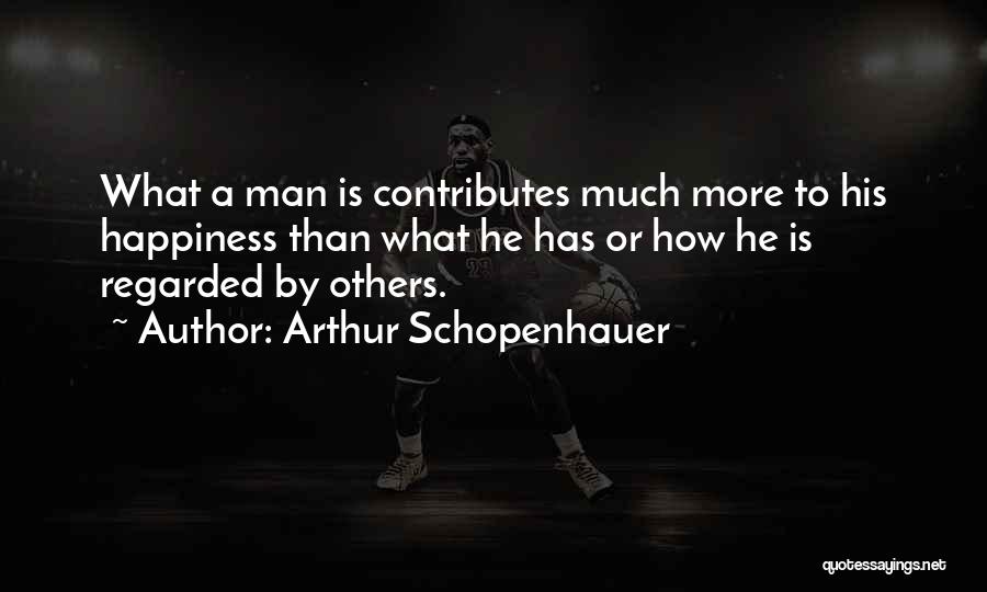 His Happiness Quotes By Arthur Schopenhauer