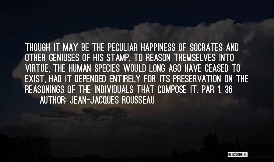 His Happiness Quotes By Jean-Jacques Rousseau