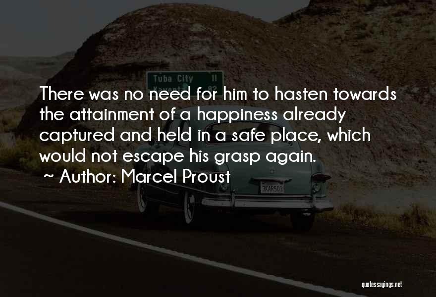 His Happiness Quotes By Marcel Proust